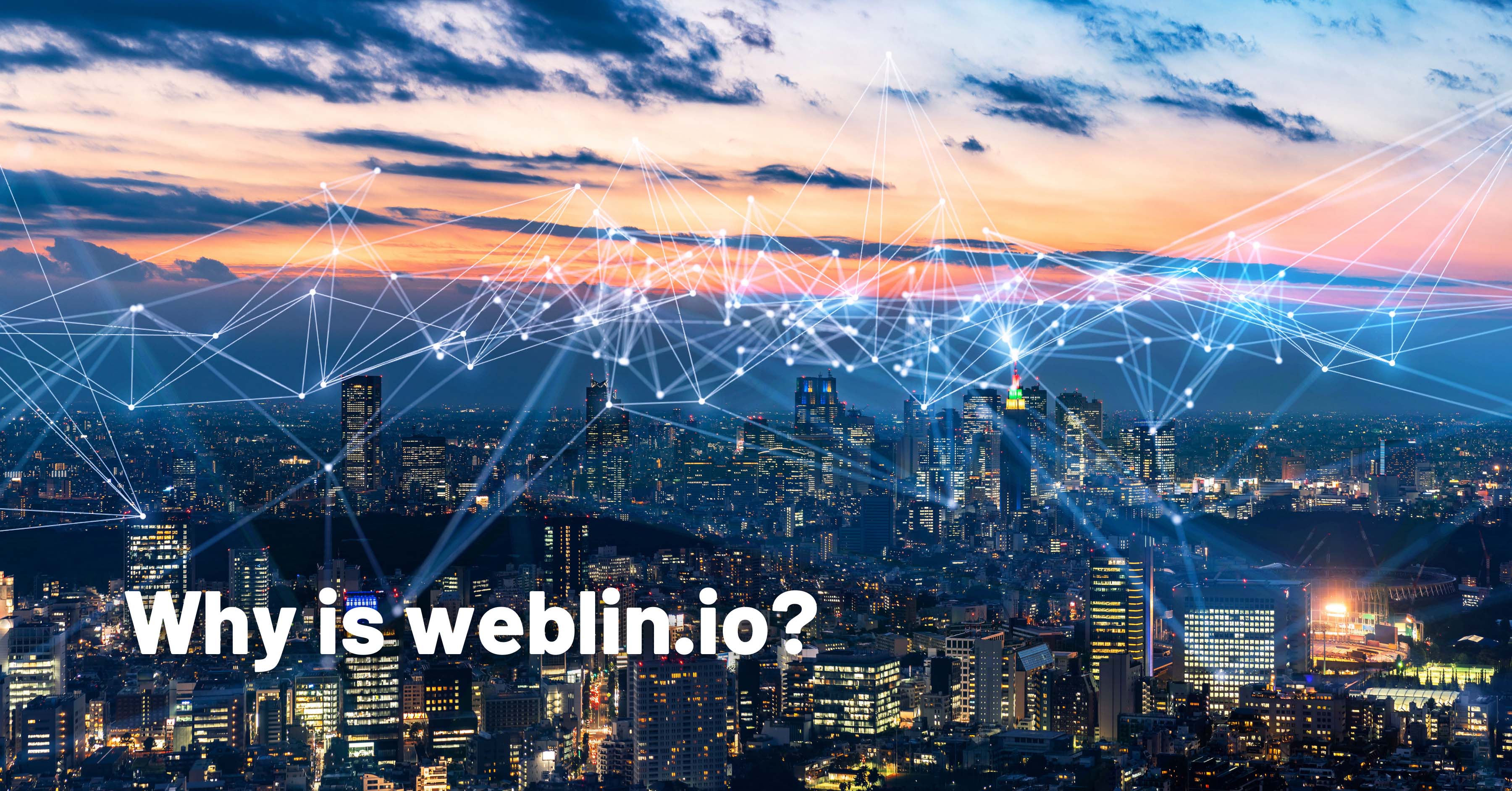 What, where, how and why is weblin.io? Part 1